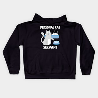 Personal Cat Servant Cat Food Eater Funny Fur Kitten Kids Hoodie